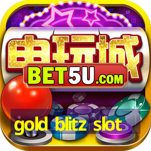 gold blitz slot